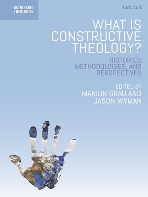 cover image of What is Constructive Theology?